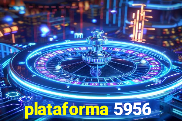 plataforma 5956